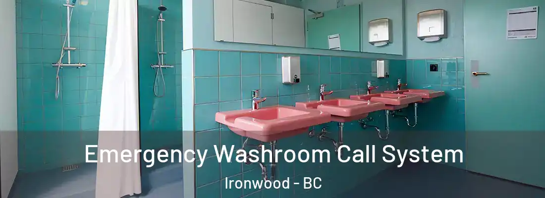  Emergency Washroom Call System Ironwood - BC