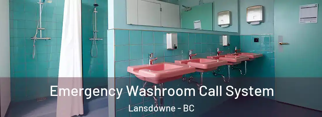  Emergency Washroom Call System Lansdowne - BC