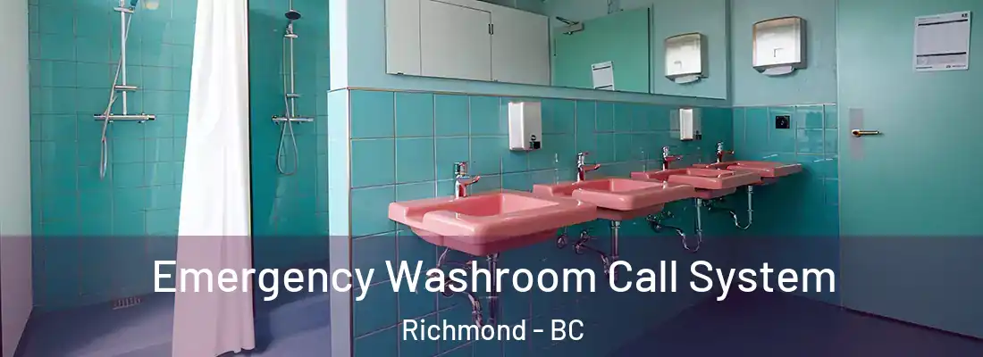  Emergency Washroom Call System Richmond - BC