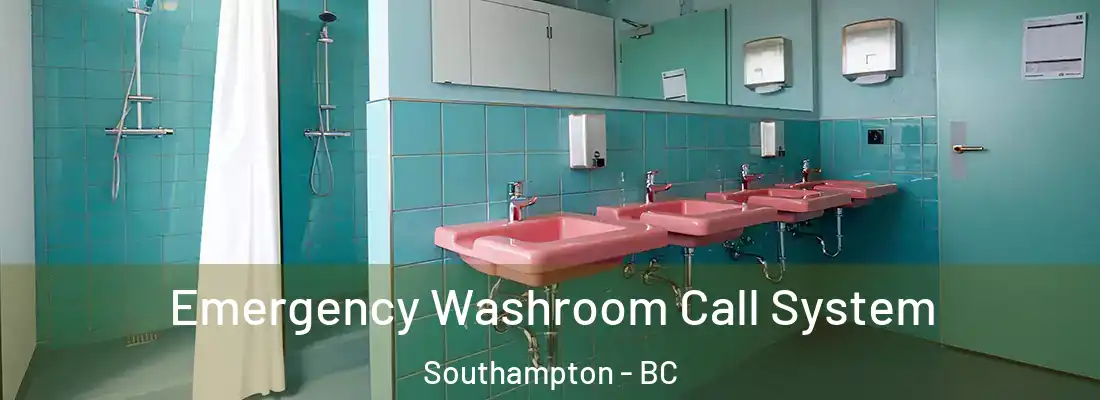  Emergency Washroom Call System Southampton - BC
