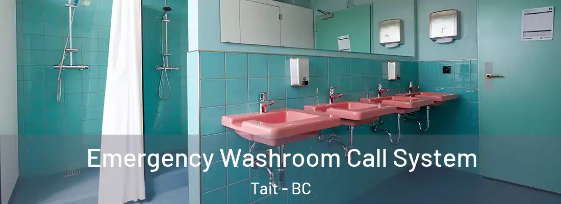 Emergency Washroom Call System Tait - BC