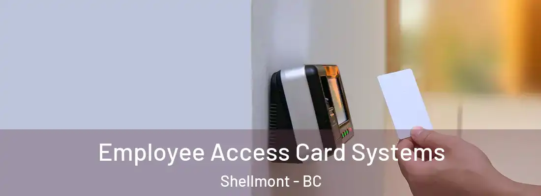  Employee Access Card Systems Shellmont - BC