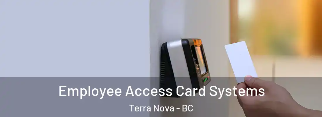 Employee Access Card Systems Terra Nova - BC