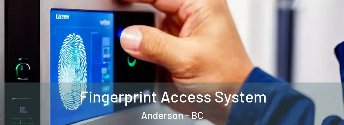  Fingerprint Access System Anderson - BC