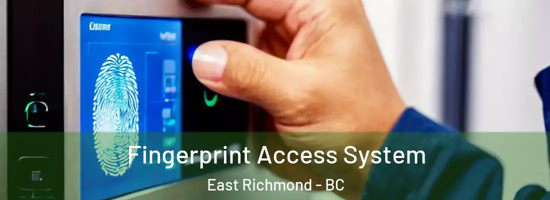  Fingerprint Access System East Richmond - BC