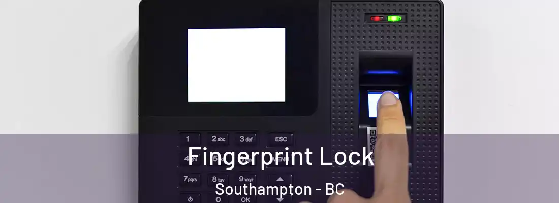  Fingerprint Lock Southampton - BC