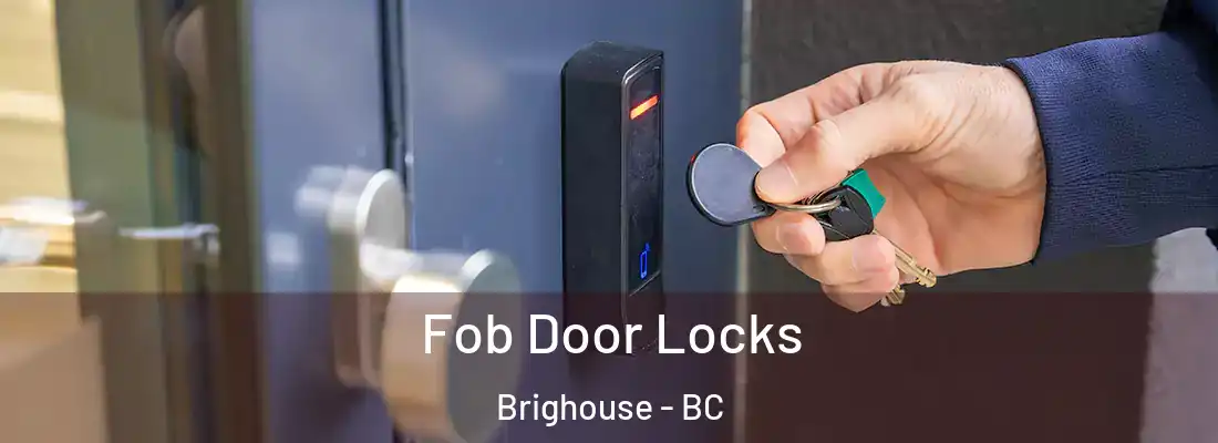  Fob Door Locks Brighouse - BC