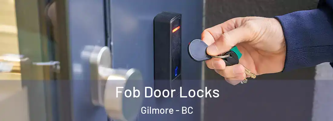  Fob Door Locks Gilmore - BC