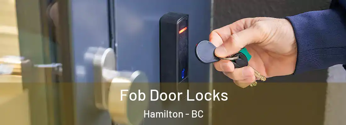  Fob Door Locks Hamilton - BC