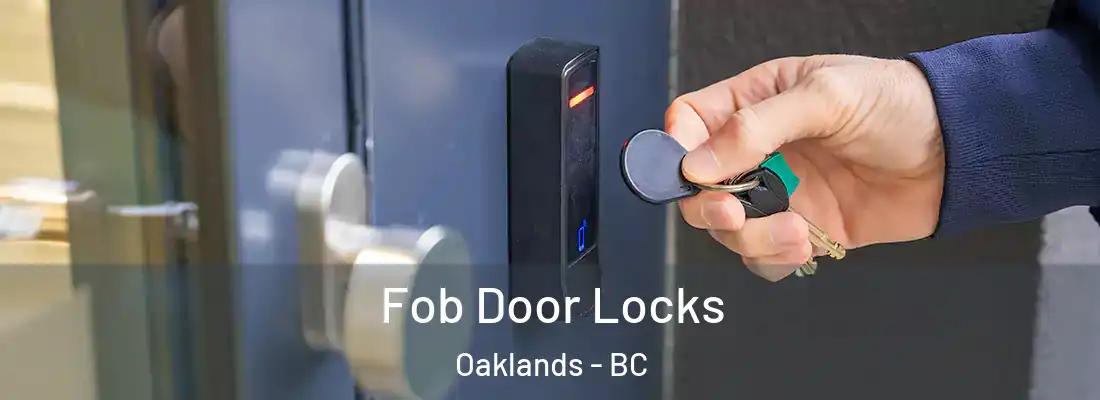  Fob Door Locks Oaklands - BC