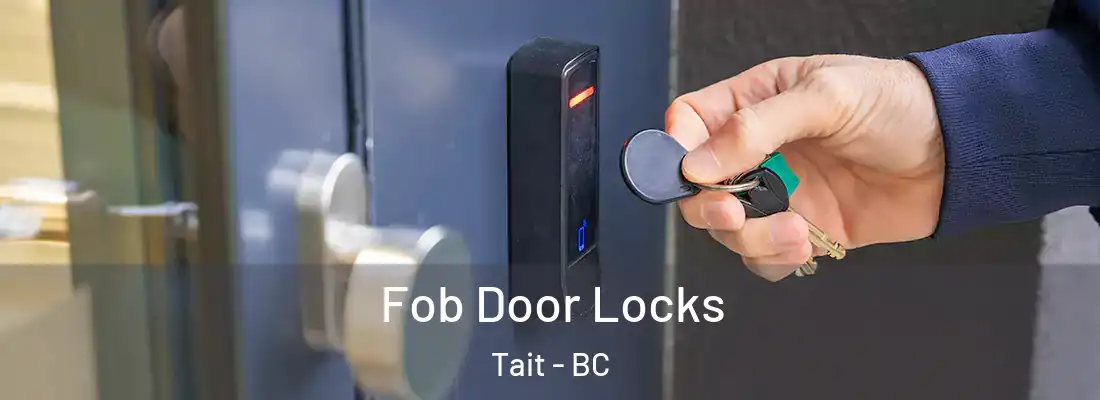  Fob Door Locks Tait - BC