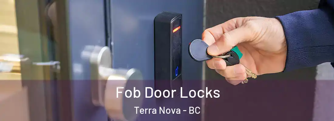  Fob Door Locks Terra Nova - BC