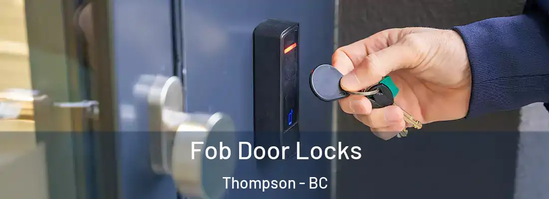  Fob Door Locks Thompson - BC