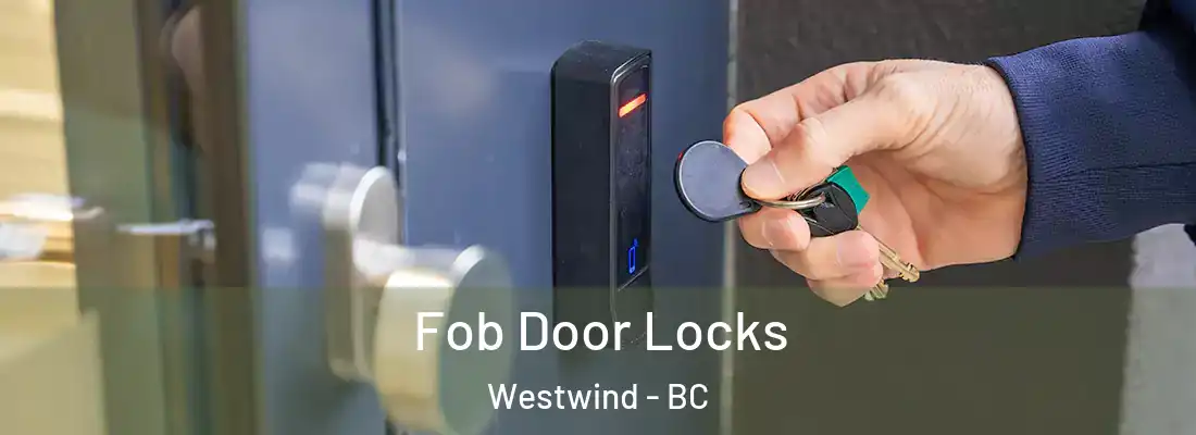  Fob Door Locks Westwind - BC