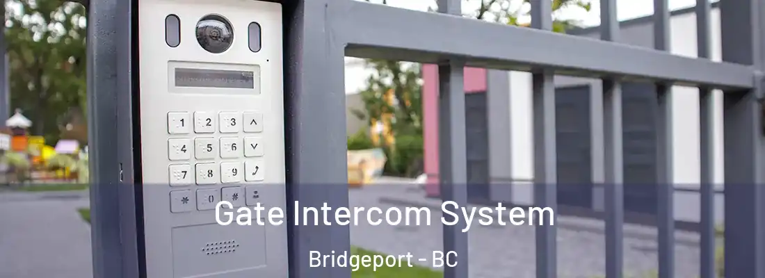 Gate Intercom System Bridgeport - BC