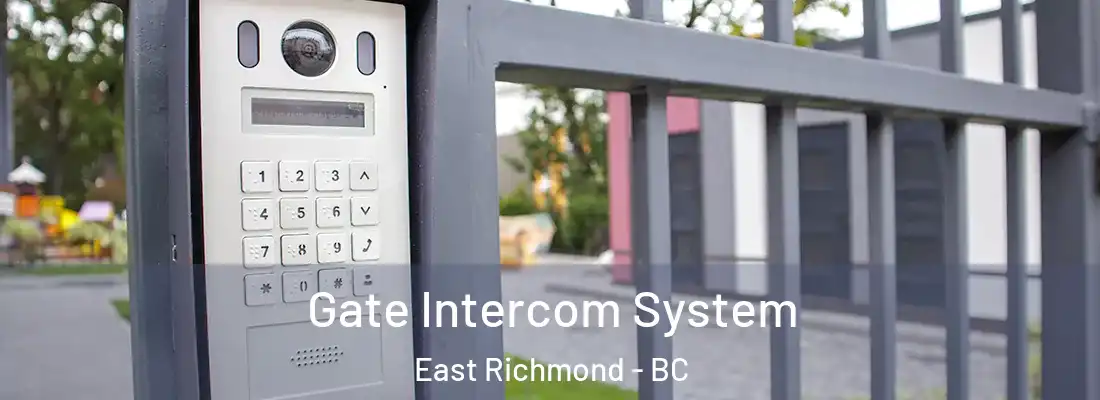  Gate Intercom System East Richmond - BC