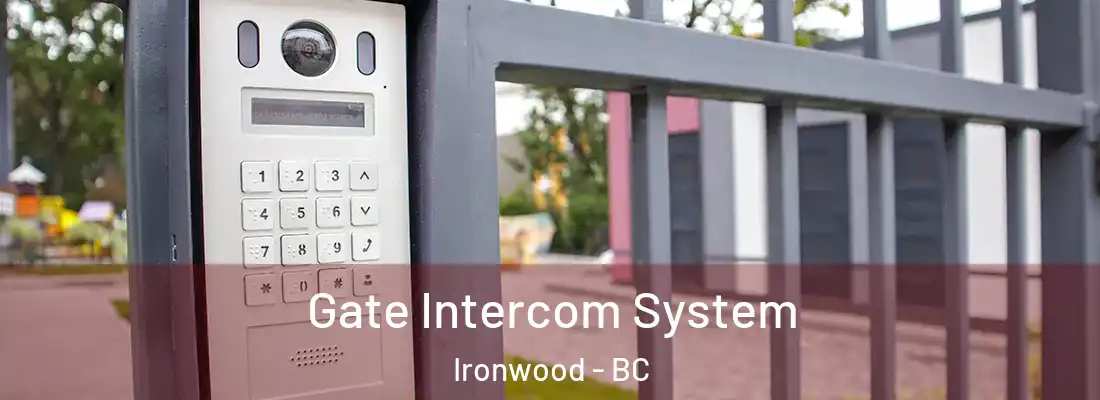  Gate Intercom System Ironwood - BC