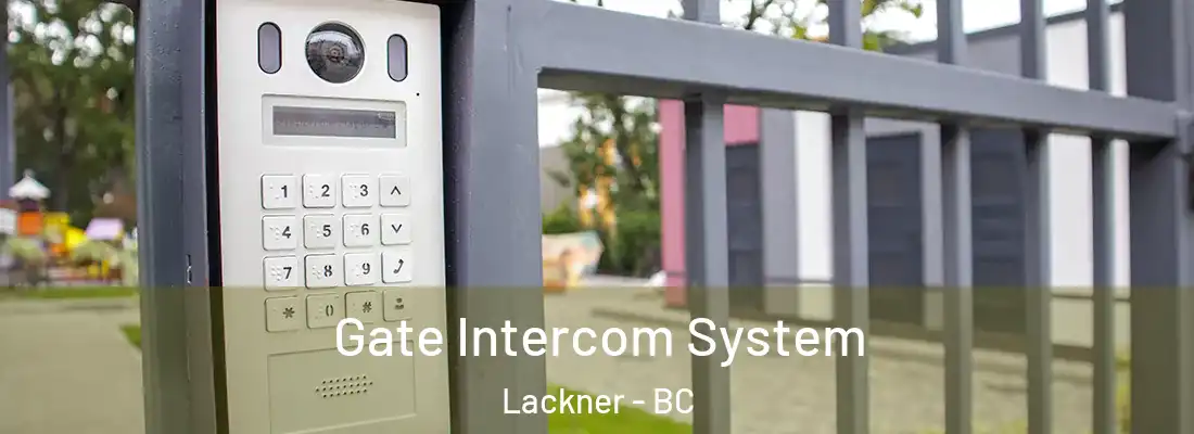  Gate Intercom System Lackner - BC