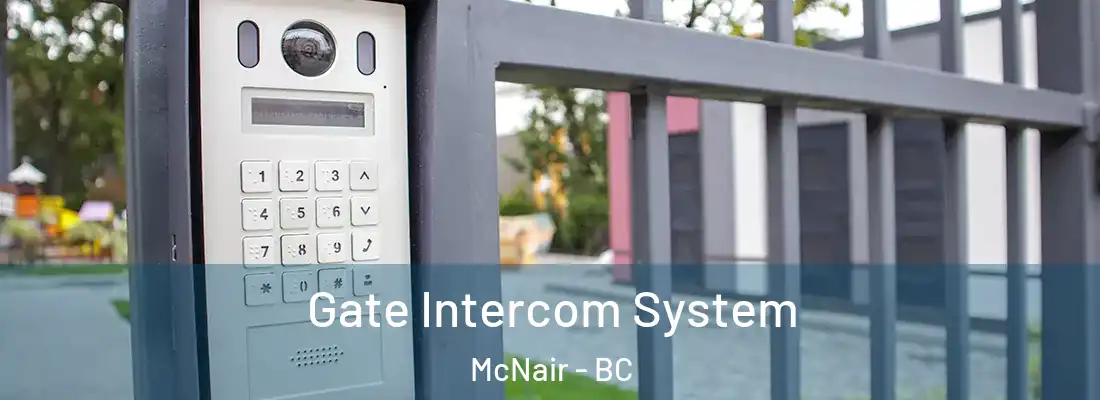  Gate Intercom System McNair - BC