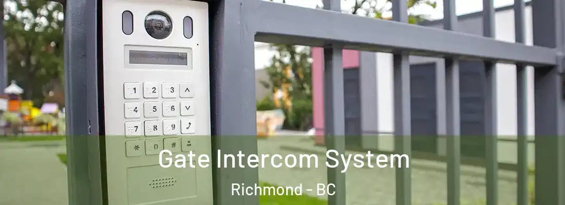  Gate Intercom System Richmond - BC