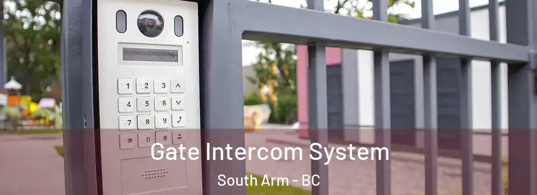  Gate Intercom System South Arm - BC