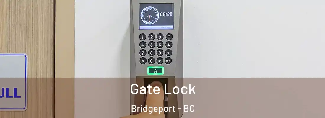  Gate Lock Bridgeport - BC