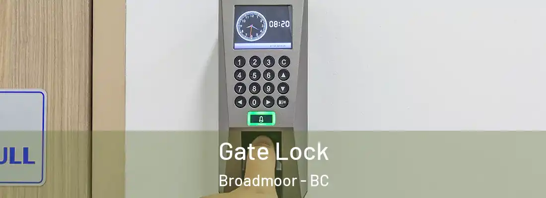  Gate Lock Broadmoor - BC