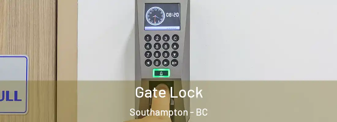  Gate Lock Southampton - BC
