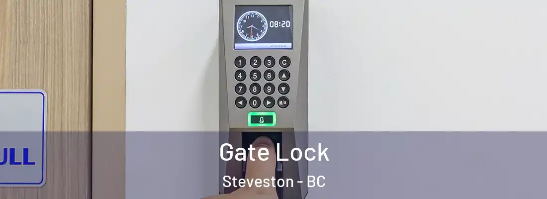  Gate Lock Steveston - BC