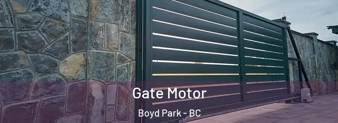  Gate Motor Boyd Park - BC