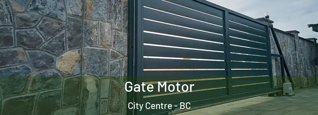  Gate Motor City Centre - BC