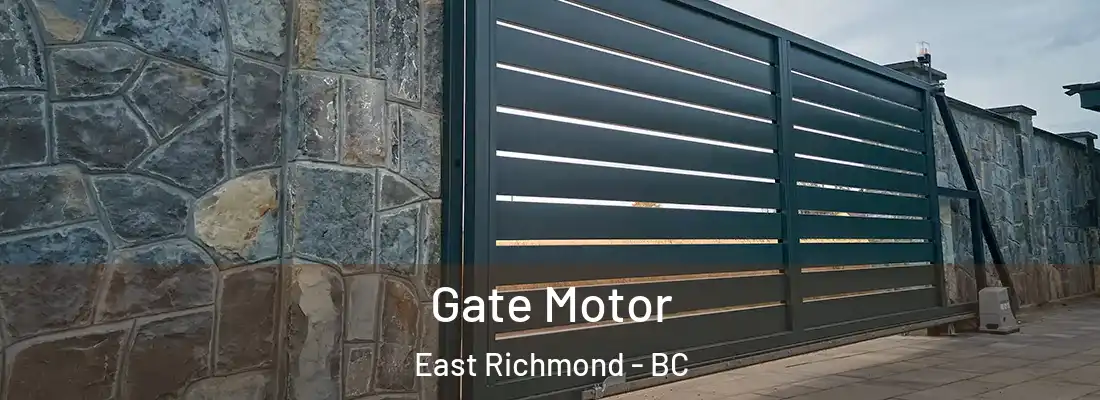  Gate Motor East Richmond - BC