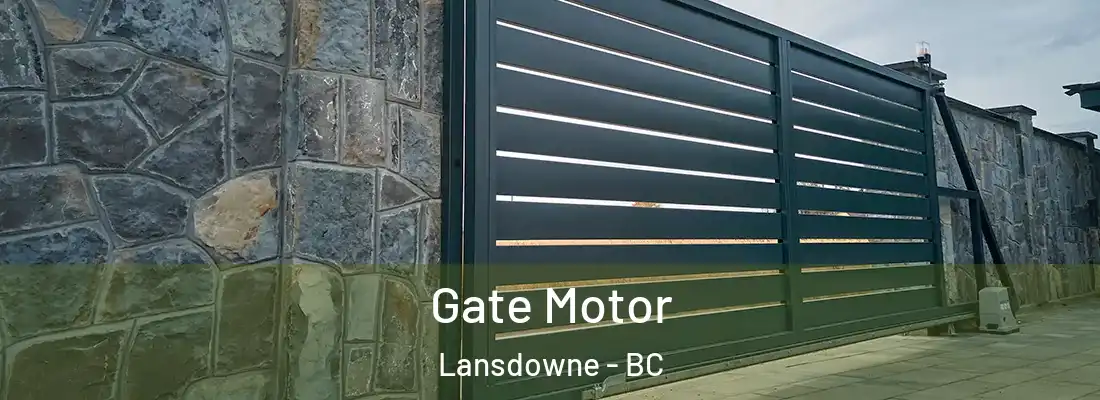  Gate Motor Lansdowne - BC