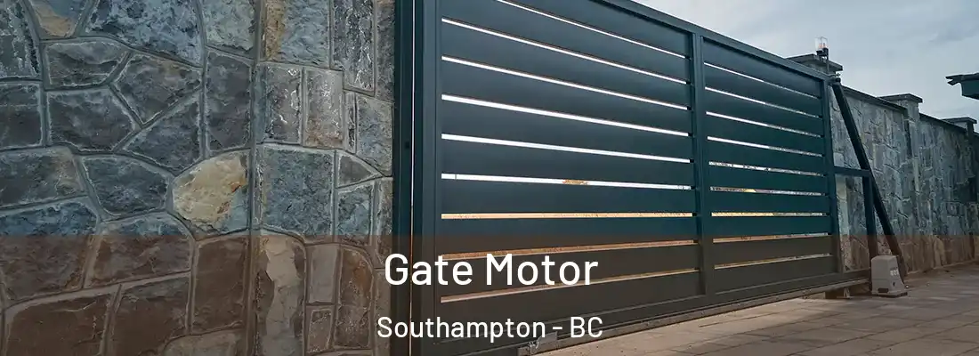  Gate Motor Southampton - BC