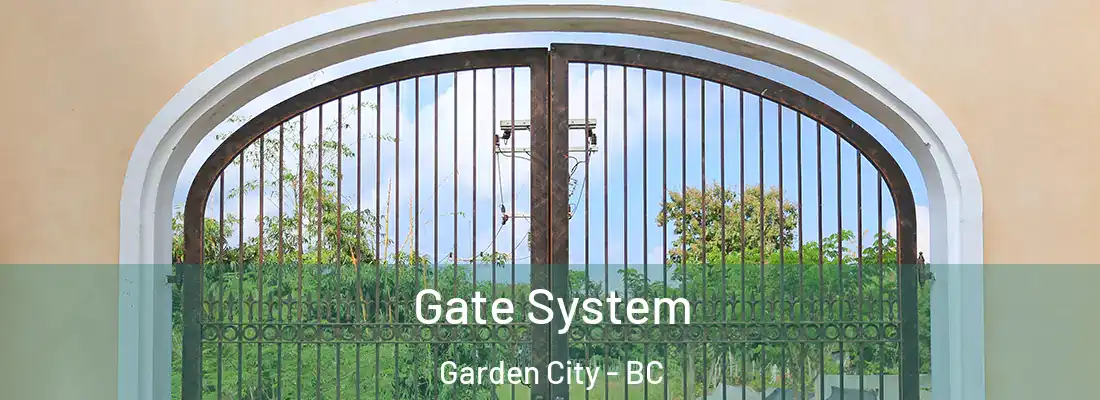  Gate System Garden City - BC