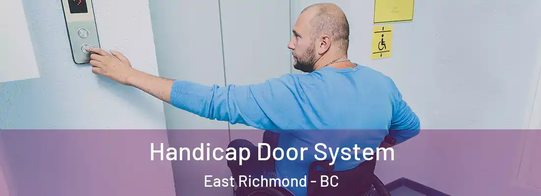  Handicap Door System East Richmond - BC