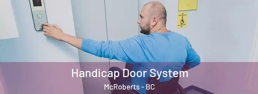  Handicap Door System McRoberts - BC