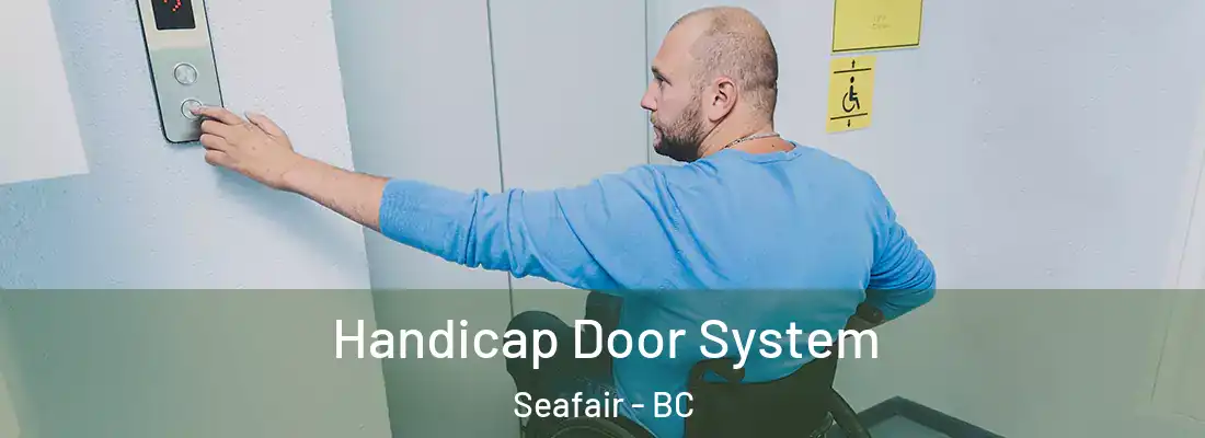  Handicap Door System Seafair - BC