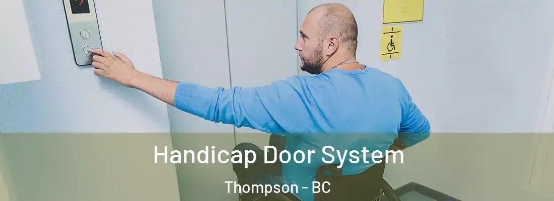  Handicap Door System Thompson - BC