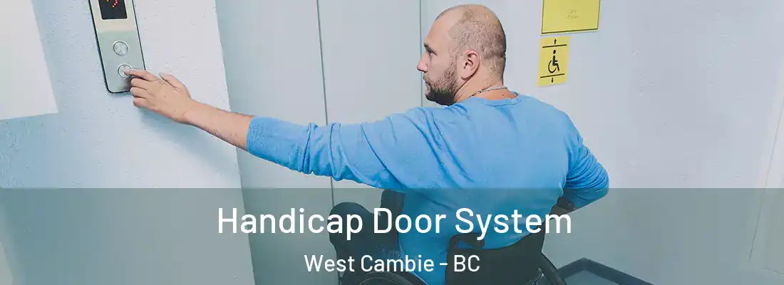  Handicap Door System West Cambie - BC