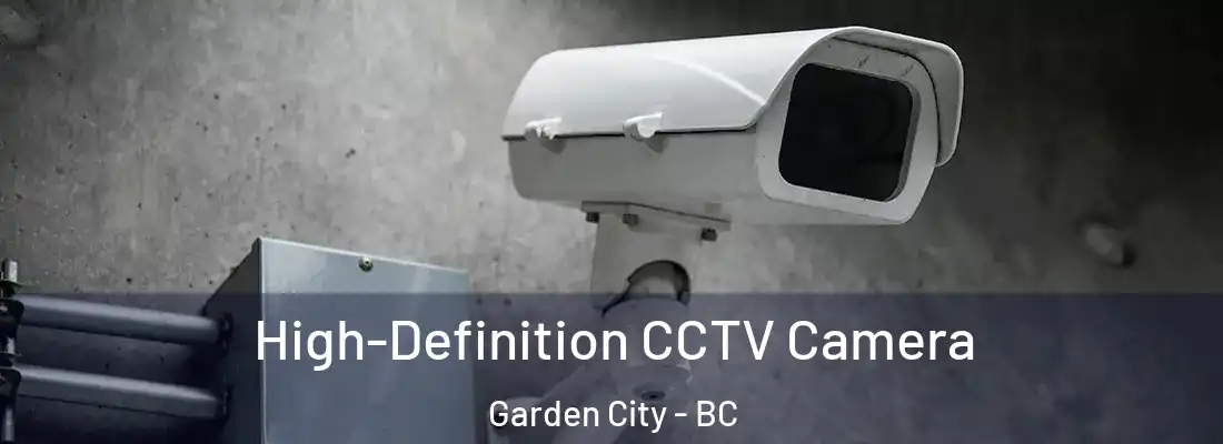  High-Definition CCTV Camera Garden City - BC