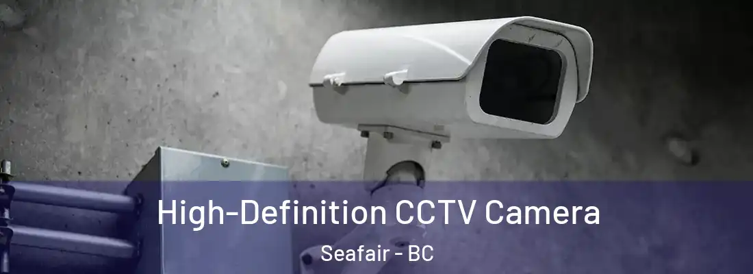  High-Definition CCTV Camera Seafair - BC