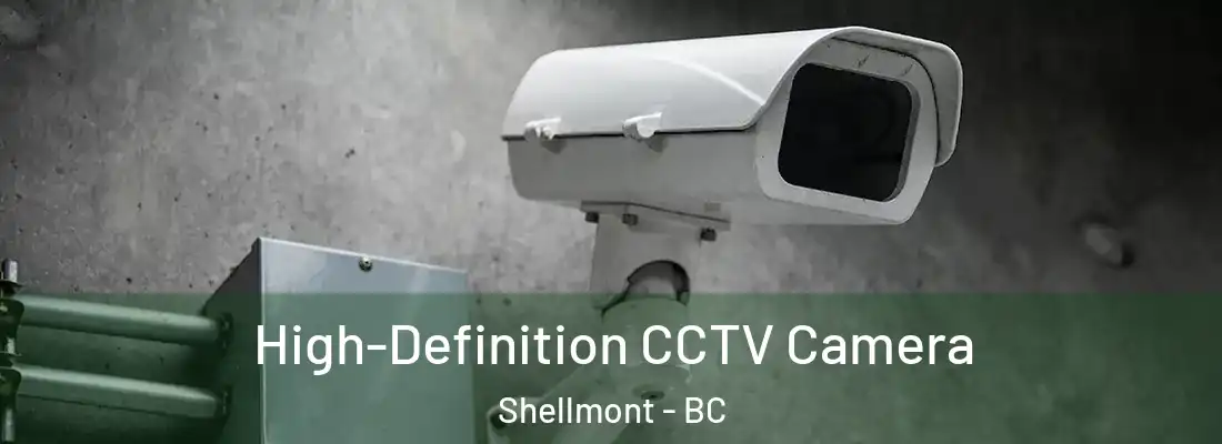  High-Definition CCTV Camera Shellmont - BC