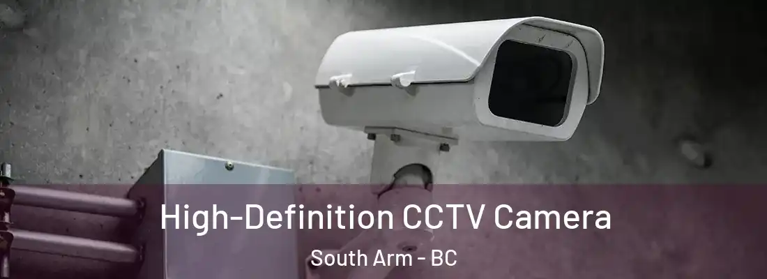  High-Definition CCTV Camera South Arm - BC