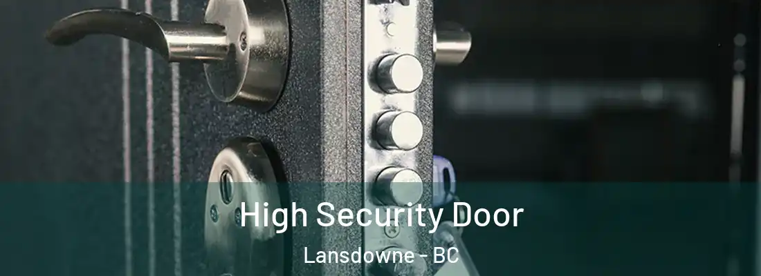  High Security Door Lansdowne - BC