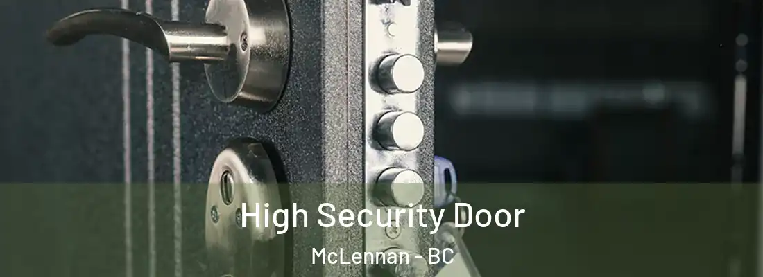  High Security Door McLennan - BC