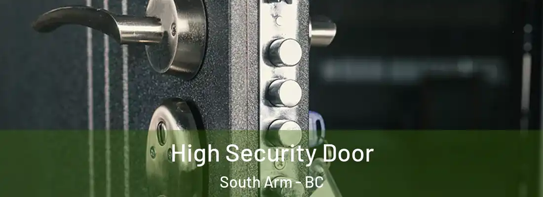  High Security Door South Arm - BC