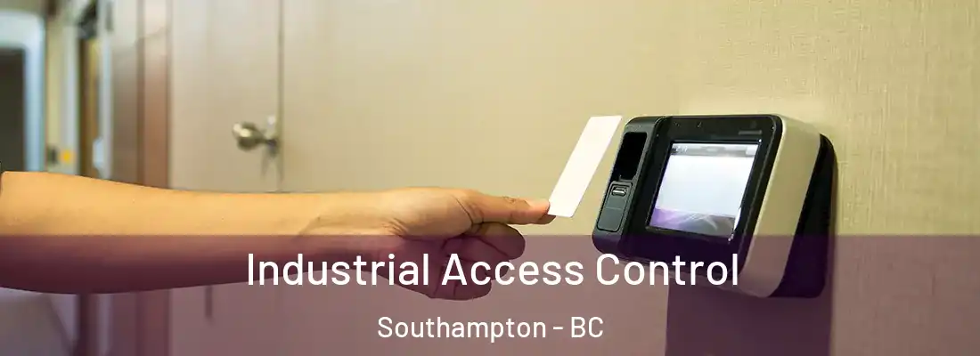  Industrial Access Control Southampton - BC