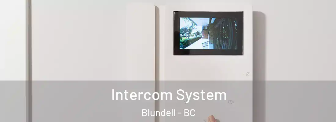  Intercom System Blundell - BC