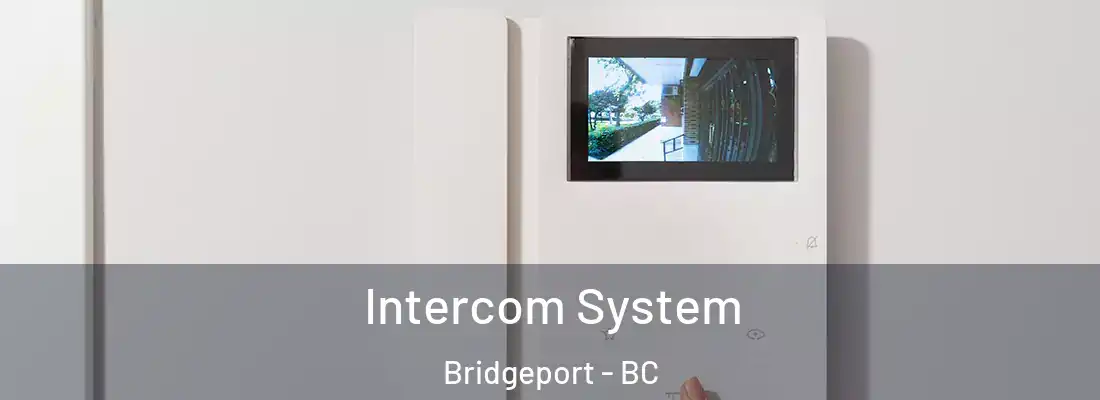  Intercom System Bridgeport - BC